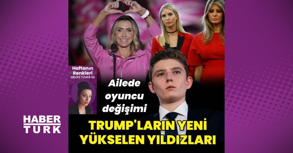 Trump Ailesi’nin yeni yükselen yıldızları